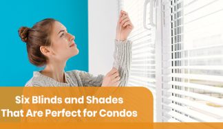 Blinds and shades that are perfect for condos
