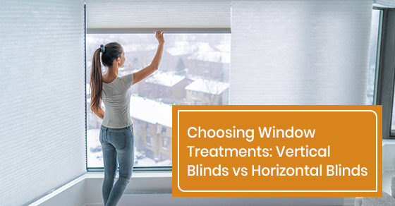 How to choose between vertical and horizontal blinds?