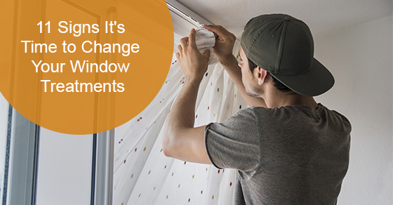 11 Signs It's Time to Change Your Window Treatments