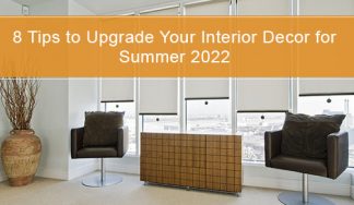 Tips to upgrade your interior decor for summer 2022