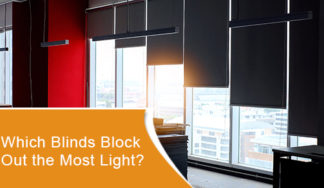 Which blinds block out the most light?