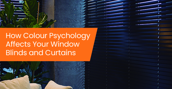 How colour psychology affects your window blinds and curtains