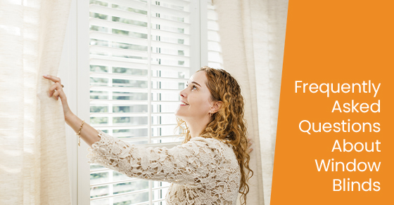 Frequently asked questions about window blinds